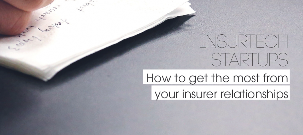 InsurTech Startups: How to get the most from your insurer relationships