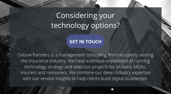 Considering your technology options? Get in touch with Oxbow Partners, a management consulting firm exclusively serving the insurance industry. 