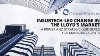 InsurTech-led Change in the Lloyd’s Market: A Primer and Strategic Guiderails for Managing Agents