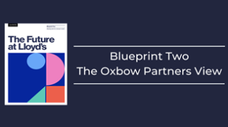 Future at Lloyd’s Blueprint Two: The Oxbow Partners view